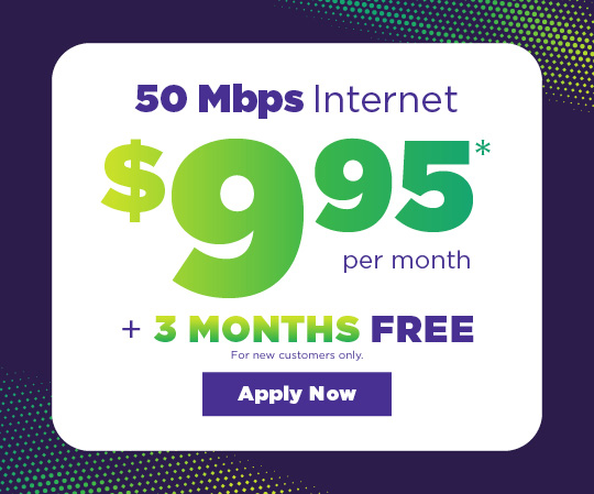 50 Mbps internet $9.95 + 3 months free